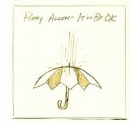 Sarà Tutto Ok Di Perry Allen (CD, 2005) Nuovo Sigillato