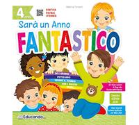 Sarà un anno fantastico. 4 anni. Per la Scuola materna