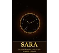 SARA: Una historia sobre el tiempo, el amor y la espera