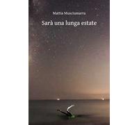 Sarà una lunga estate