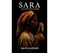 SARA: Una storia oltre il tempo