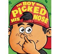Sara Van Buskirk The Boy Who Picked His Nose (Tascabile)