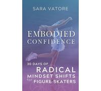 Sara Vatore Embodied Confidence (Tascabile)