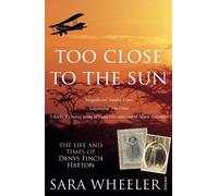Sara Wheeler Too Close To The Sun (Tascabile)