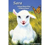 Sara, Whose Fleece Was White as Snow