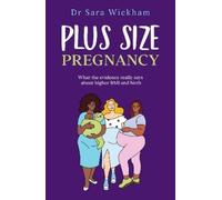 Sara Wickham Plus Size Pregnancy (Tascabile)