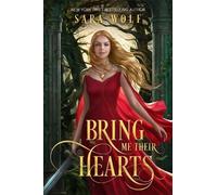 Sara Wolf Bring Me Their Hearts (Copertina rigida) Bring Me Their Hearts