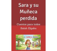 Sara y su Muñeca perdida: Cuentos para todos