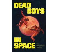 Sara Youngblood Gregory Dead Boys in Space (Tascabile)