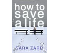 Sara Zarr How to Save a Life (Tascabile)
