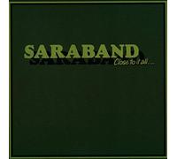 saraband - close to it all