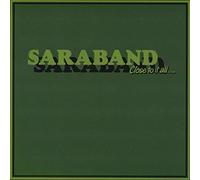 Saraband - Close To It All -Ltd
