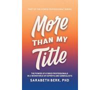 Sarabeth Berk More Than My Title (Tascabile) Hybrid Professional