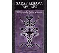 Saraf Lesama Ael Aza: The Intoxicating Garden of Samael