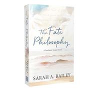 Sarah A Bailey The Fate Philosophy (Tascabile) Soulmate Series