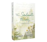 Sarah A Bailey The Soulmate Theory (Tascabile) Soulmate Series