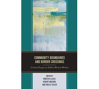 Sarah A. Chavez Community Boundaries and Border Crossings (Copertina rigida)