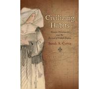Sarah A. Curtis Civilizing Habits (Tascabile)