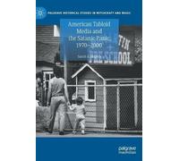 Sarah A. Hughes American Tabloid Media and the Satanic Panic, (Copertina rigida)