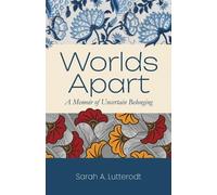 Sarah A Lutterodt Worlds Apart (Tascabile)