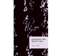Sarah A. Mattice Exploring the Heart Sutra (Copertina rigida)