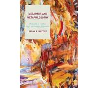 Sarah A. Mattice Metaphor and Metaphilosophy (Tascabile)