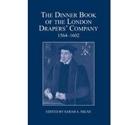Sarah A. Milne The Dinner Book of the London Drapers' Company (Copertina rigida)