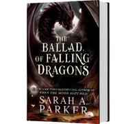 Sarah A Parker The Ballad of Falling Dragons (Standard Editio (Copertina rigida)