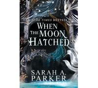Sarah A Parker When the Moon Hatched (Tascabile) Moonfall