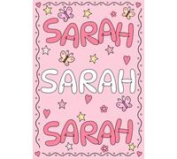 Sarah: A Personalized Notebook for Those Lucky Enough to Have the World's Most Wonderful Name