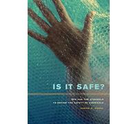 Sarah A. Vogel Is It Safe? (Tascabile)
