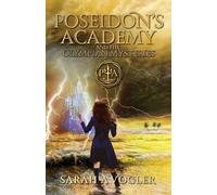 Sarah a Vogler Poseidon's Academy and the Olympian Mysteries (Book 4 (Tascabile)