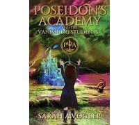 Sarah a Vogler Poseidon's Academy and the Vanishing Students (Tascabile)