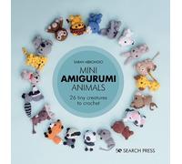 Sarah Abbondio Mini Amigurumi Animals (Copertina rigida) Mini Amigurumi