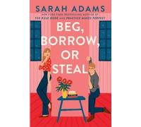 Sarah Adams Beg, Borrow, or Steal (Copertina rigida)