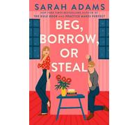 Sarah Adams Beg, Borrow, or Steal (Copertina rigida)
