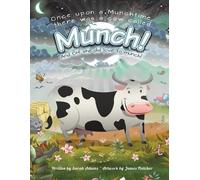 Sarah Adams Once Upon a Munchtime There Was a Cow Called Munch (Tascabile)