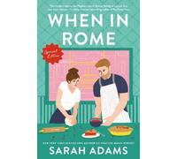 When in Rome: Special Edition: A Novel: 1