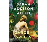 Sarah Addison Allen Garden Spells (Tascabile) Waverly Family
