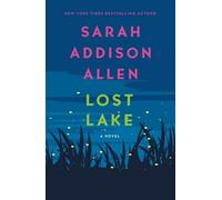 Sarah Addison Allen Lost Lake (Tascabile)
