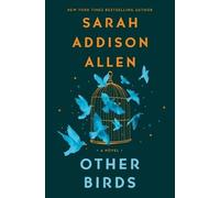 Sarah Addison Allen Other Birds (Copertina rigida)