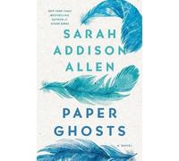 Sarah Addison Allen Paper Ghosts (Copertina rigida)
