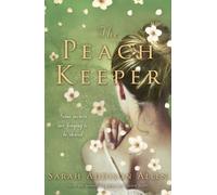 Sarah Addison Allen The Peach Keeper (Tascabile)