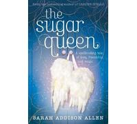 Sarah Addison Allen The Sugar Queen (Tascabile)