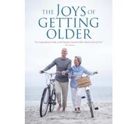 Sarah Agee Bertrand Agee The Joys of Getting Older (Tascabile)
