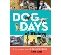Sarah Albee Dog Days of History (Copertina rigida) Animals