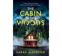 Sarah Alderson The Cabin in the Woods (Tascabile)
