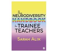Sarah Alix The Neurodiversity Handbook for Trainee Teachers (Tascabile)