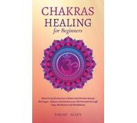 Sarah Allen Chakras Healing for Beginners (Copertina rigida)
