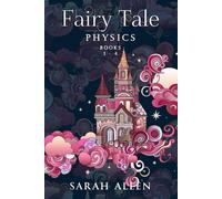 Sarah Allen Fairy Tale Physics (Tascabile)